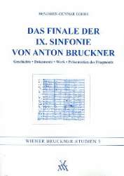 Das Finale der 9. Sinfonie von Anton Bruckner - Benjamin-Gunnar Cohrs