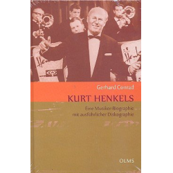 Kurt Henkels Eine Musiker-Biographie - Gerhard Conrad