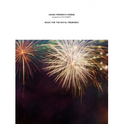 Music for the Royal Fireworks - Georg Friedrich Händel (George Frederic Handel) / Arr. Felix Hauswirth