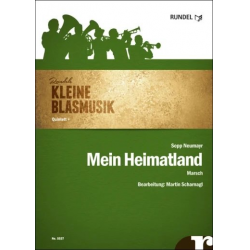 Mein Heimatland - Sepp Neumayr / Arr. Martin Scharnagl