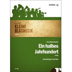 Ein halbes Jahrhundert - kleine Blasmusik - Very Rickenbacher / Arr. Franz Watz