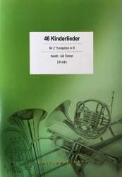 46 Kinderlieder, Volkslieder und Volksweisen - Traditional / Arr. Adi Rinner