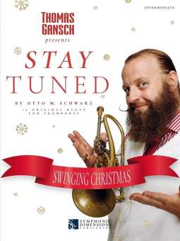 Thomas Gansch: Stay Tuned - Swinging Christmas - Trombone Duet