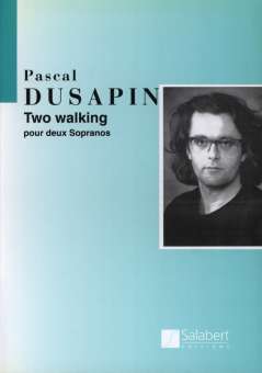 Two Walking, Pour Deux Sopranos