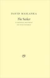 The Seeker - David Maslanka