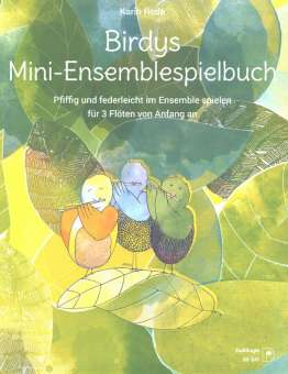 Birdys Flötenwelt - Mini-Ensemblespielbuch