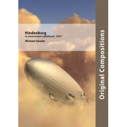 Hindenburg - in memoriam Lakehurst, 1937 (Fanfare Band) - Michael Geisler