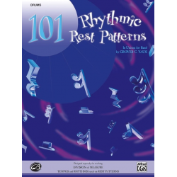 101 Rhythmic Rest Patterns: Drum - Grover C. Yaus