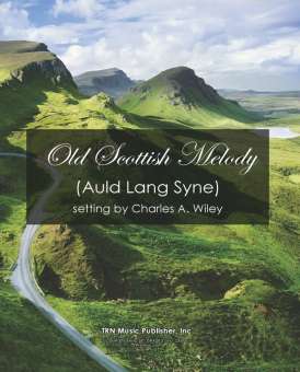 Old Scottish Melody (Auld Lang Syne)