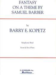 Fantasy On A Theme By Samuel Barber (1991) - Samuel Barber / Arr. Barry E. Kopetz