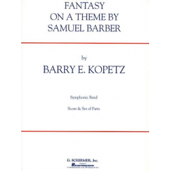 Fantasy On A Theme By Samuel Barber (1991) - Samuel Barber / Arr. Barry E. Kopetz