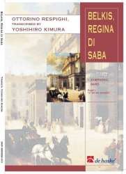 Belkis, Regina di Saba  1st & 2nd Movement - Ottorino Respighi / Arr. Yoshihiro Kimura