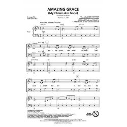 Amazing Grace My Chains Are Gone - John Henry Newton / Arr. Tom Fettke