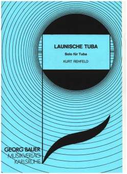 Launische Tuba (Solo f. Tuba)