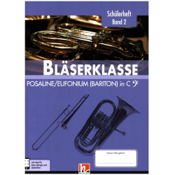 Bläserklasse Band 2 (Klasse 6) - Posaune / Euphonium / Bariton / E-Bass in C - Bernhard Sommer