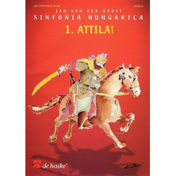 Attila! (Part 1 from 'Sinfonia Hungarica') - Partitur - Jan van der Roost