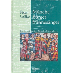 Mönche, Bürger, Minnesänger - Peter Gülke