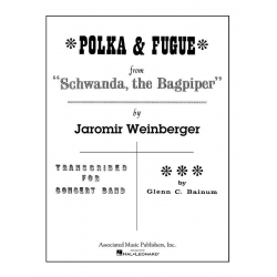 POLKA AND FUGUE FROM SCHWANDA - Jaromir Weinberger