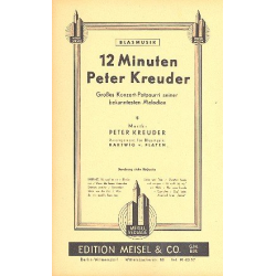 Zwölf Minuten Peter Kreuder: für - Peter Kreuder