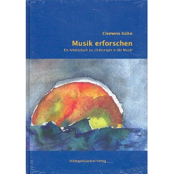 Musik erforschen Arbeitsbuch - Clemens Kühn