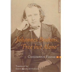 Johannes Brahms - Free but alone - Constantin Floros