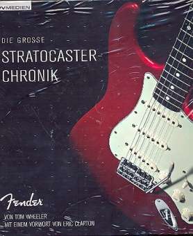 Die große Stratocaster Chronik (+CD)
