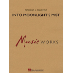 Into Moonlight's Mist - Richard L. Saucedo