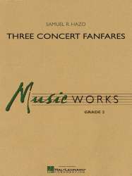 Three Concert Fanfares - Samuel R. Hazo