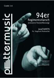 94er Regimentsmarsch (crossover Konzertfassung) - Josef Matys / Arr. Siegmund Andraschek