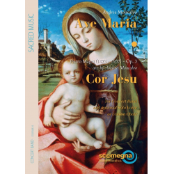 AVE MARIA - COR JESU - Andrea Moncalvo - Pietro Magri / Arr. Andrea Moncalvo