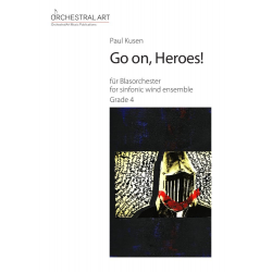 Go on, Heroes! - Paul Kusen
