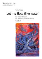 Let me flow (like water) - Carlo Pirola