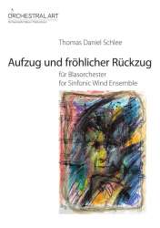 Aufzug und fröhlicher Rückzug - Thomas Daniel Schlee