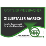Zillertaler Marsch - Gottlieb Weissbacher