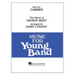 Carmen, Suite from - Georges Bizet / Arr. James Curnow