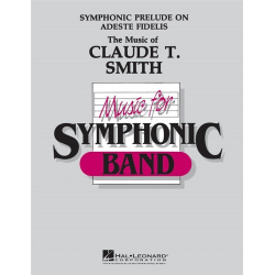 Symphonic Prelude on Adeste Fideles - Claude T. Smith