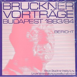 Bruckner Vorträge Budapest 1983/84