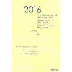 Schweizer Jahrbuch für Musikwissenschaft Band 36 (2016)