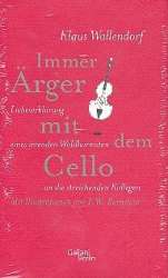Immer Ärger mit dem Cello - Klaus Wallendorf