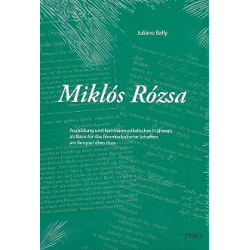 Miklos Rosza Ausbildung und kammermusikalisches - Juliane Bally