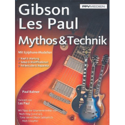 Gibson Les Paul Mythos und Technik - Paul Balmer