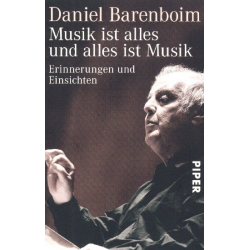 Musik ist alles und alles ist Musik - Erinnerungen und Geschichten - Daniel Barenboim