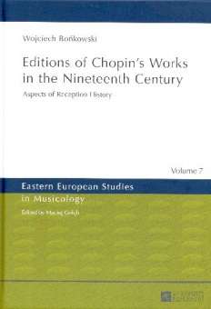 Editions of Chopin's Works in the Nineteenth Century Aspects of
