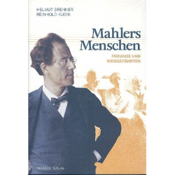 Mahlers Menschen Freunde und Weggefährten - Helmut Brenner