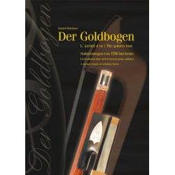 Der Goldbogen Band 1 Solistenbögen - Daniel Brückner