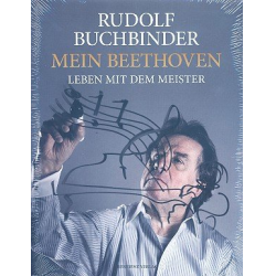 Mein Beethoven Leben mit dem Meister - Rudolf Buchbinder
