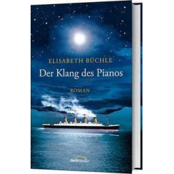 Der Klang des Pianos Roman - Elisabeth Büchel
