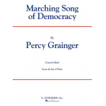 Marching Song of Democracy - Percy Aldridge Grainger