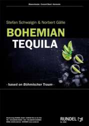 Bohemian Tequila - based on Böhmischer Traum - Norbert Gälle / Arr. Stefan Schwalgin