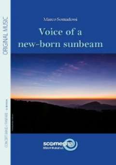 Voice of a new-born sunbeam